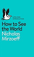 How to See the World