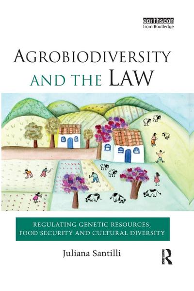 Agrobiodiversity and the Law