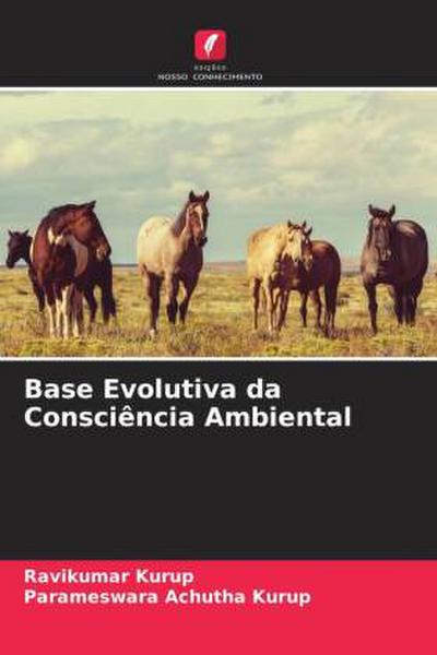 Base Evolutiva da Consciência Ambiental - Ravikumar Kurup