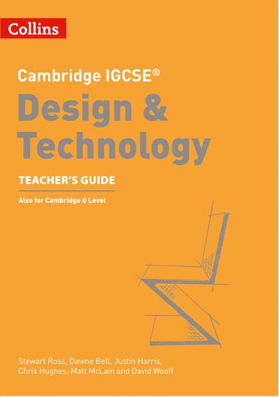 Cambridge Igcse(tm) Design & Technology Teacher’s Guide