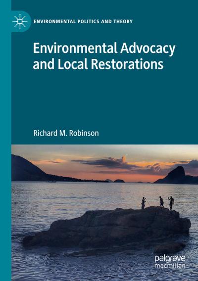 Environmental Advocacy and Local Restorations