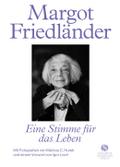 Margot Friedländer. Eine Stimme für das Leben