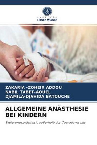 ALLGEMEINE ANÄSTHESIE BEI KINDERN