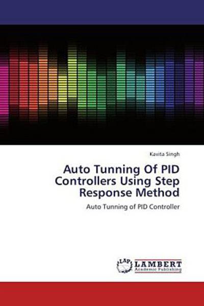 Auto Tunning Of PID Controllers Using Step Response Method