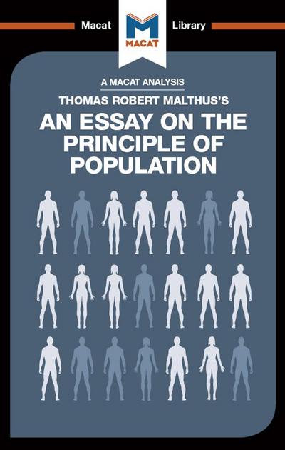 An Analysis of Thomas Robert Malthus’s An Essay on the Principle of Population