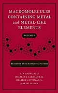 Macromolecules Containing Metal and Metal-Like Elements, Volume 6