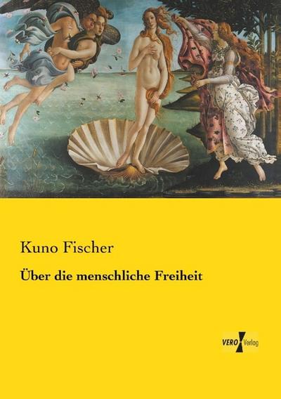 Über die menschliche Freiheit