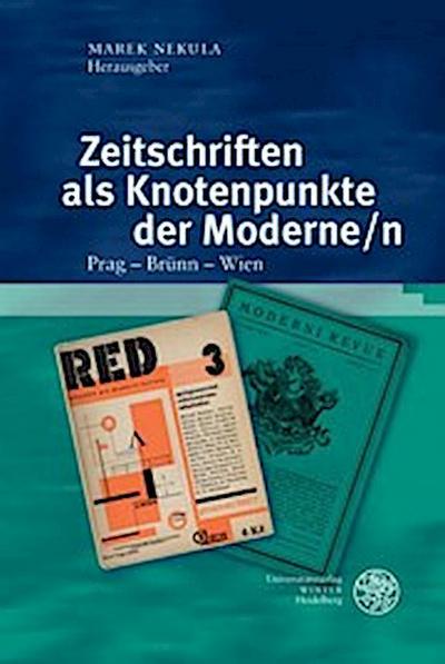 Zeitschriften als Knotenpunkte der Moderne/n