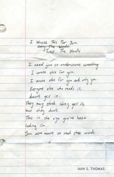 I Wrote This for You: Just the Words