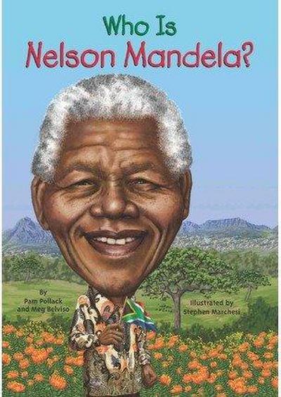 Who Was Nelson Mandela?