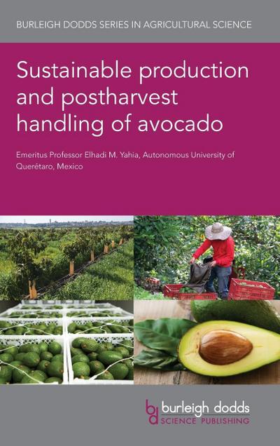 Sustainable production and postharvest handling of avocado