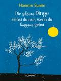 Die schönen Dinge siehst du nur, wenn du langsam gehst