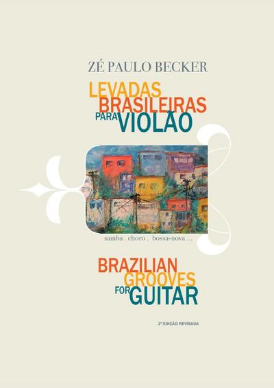 LEVADAS BRASILEIRAS PARA VIOLAO - Ze Paulo Becker