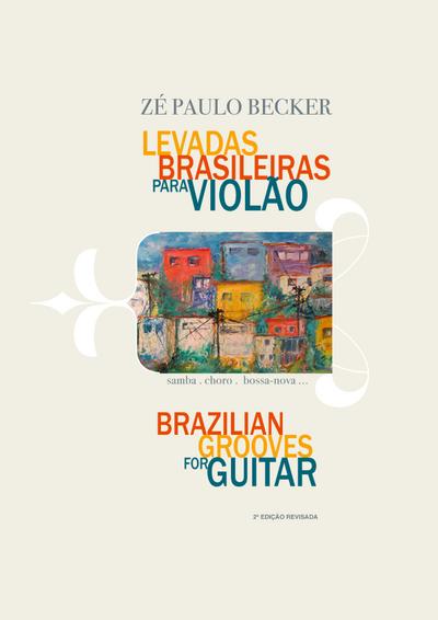LEVADAS BRASILEIRAS PARA VIOLAO - Ze Paulo Becker