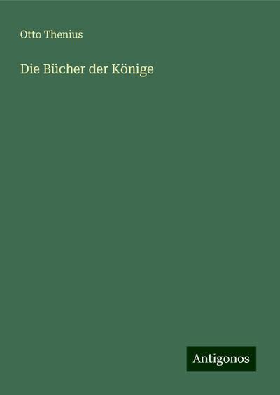 Thenius, O: Bücher der Könige