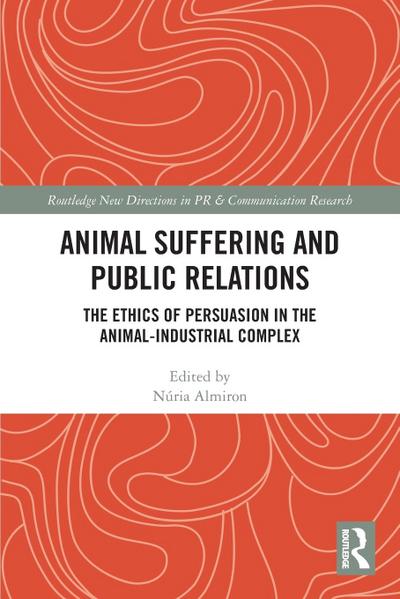 Animal Suffering and Public Relations