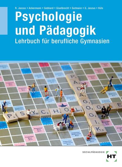 Psychologie und Pädagogik: Lehrbuch für berufliche Gymnasien