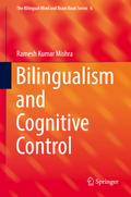 Bilingualism and Cognitive Control