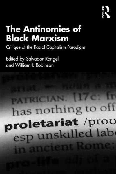 The Antinomies of Black Marxism