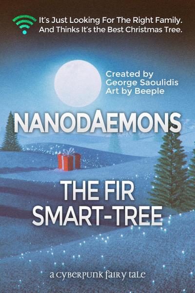 Nanodaemons: The Fir Smart-Tree (Cyberpunk Fairy Tales)