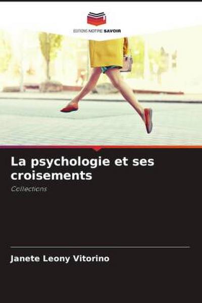 La psychologie et ses croisements