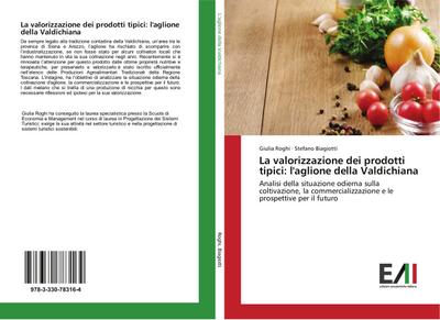 La valorizzazione dei prodotti tipici: l’aglione della Valdichiana