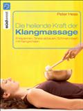 Die heilende Kraft der Klangmassage