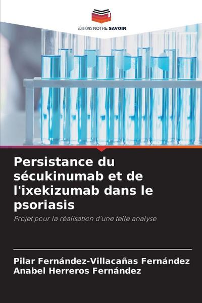 Persistance du sécukinumab et de l’ixekizumab dans le psoriasis