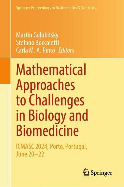 Mathematical Approaches to Challenges in Biology and Biomedicine