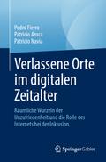 Verlassene Orte im digitalen Zeitalter