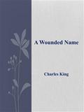 A Wounded Name
