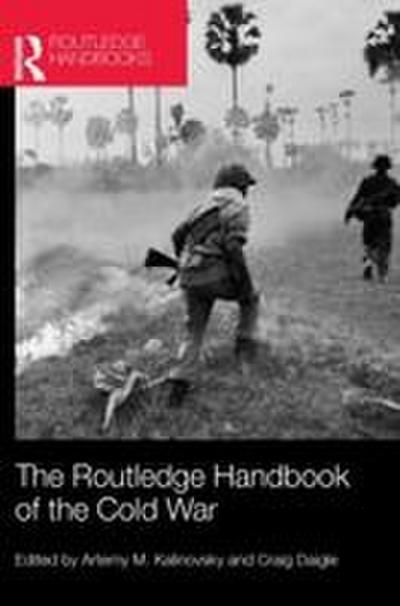 The Routledge Handbook of the Cold War