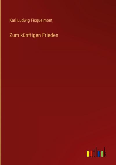 Zum künftigen Frieden