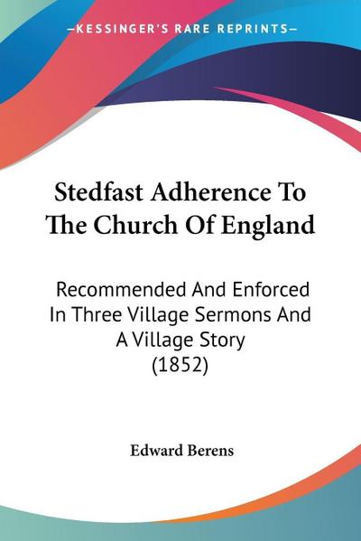 Stedfast Adherence To The Church Of England