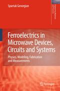 Ferroelectrics in Microwave Devices, Circuits and Systems