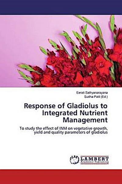 Response of Gladiolus to Integrated Nutrient Management