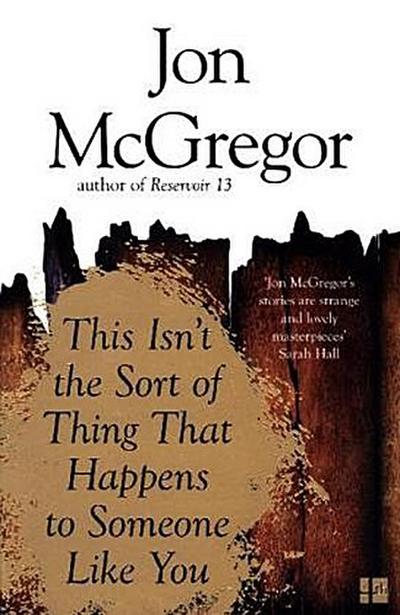 This Isn’t the Sort of Thing That Happens to Someone Like You