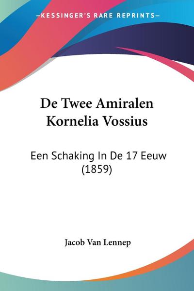 De Twee Amiralen Kornelia Vossius
