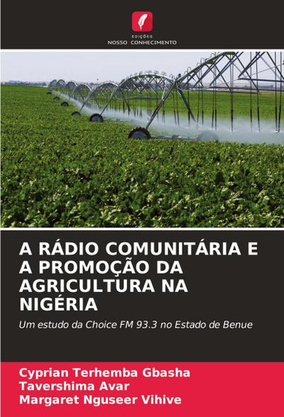 A RÁDIO COMUNITÁRIA E A PROMOÇÃO DA AGRICULTURA NA NIGÉRIA