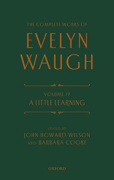 The Complete Works of Evelyn Waugh: A Little Learning