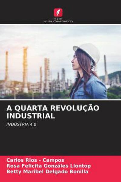 A QUARTA REVOLUÇÃO INDUSTRIAL