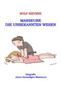 Masseure Die Unbekannten Wesen