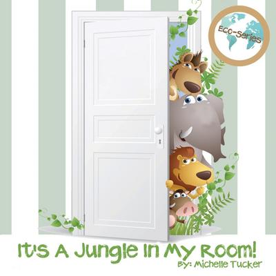 It’s A Jungle In My Room!