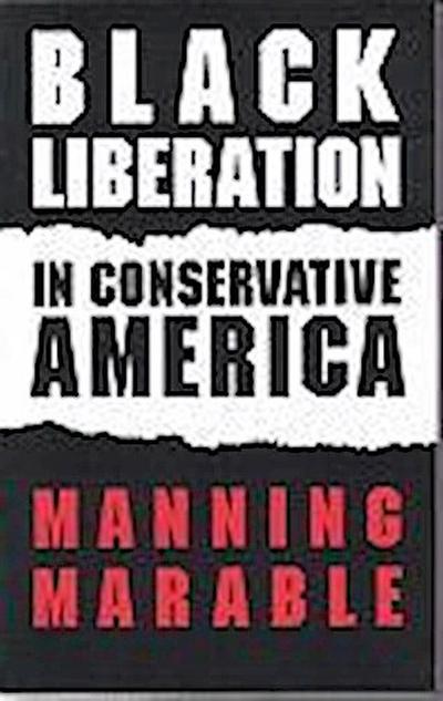 Black Liberation in Conservative America