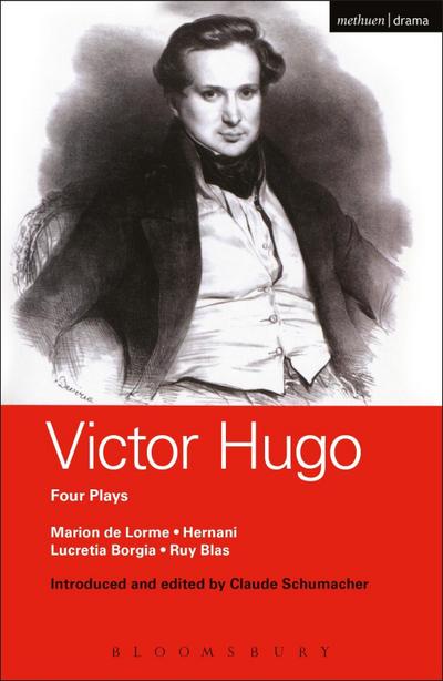 Victor Hugo: Four Plays
