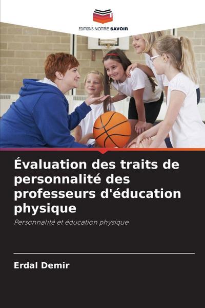 Évaluation des traits de personnalité des professeurs d’éducation physique