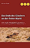 Das Ende des Glaubens an den freien Markt