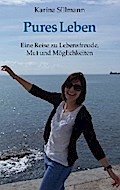 Pures Leben