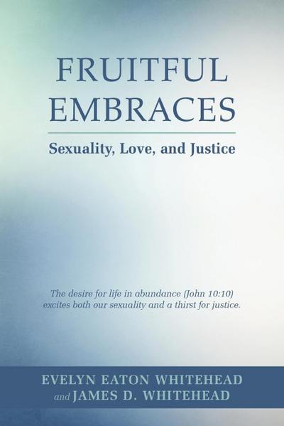 Fruitful Embraces