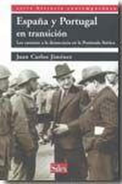 España y Portugal : los caminos a la democracia en la Península Ibérica